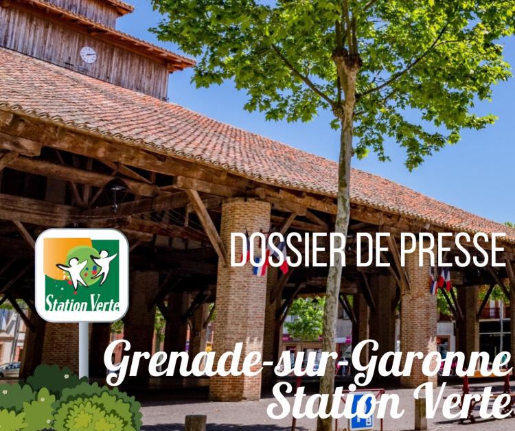 Dossier de Presse - Grenade-sur-Garonne, Station Verte de vacances